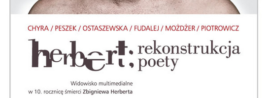"Rekonstrukcja poety" - zaproszenie na widowisko multimedialne